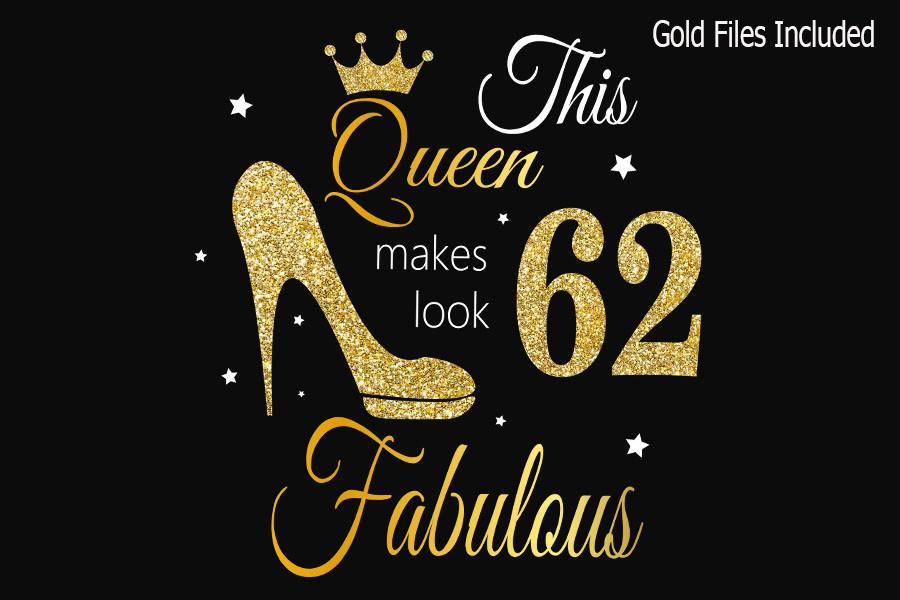 62nd Birthday Svg, Queen Birthday 62nd S