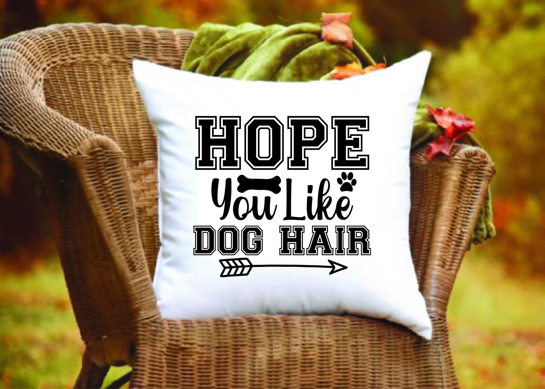 Doormat Svg Design,Hope You Like Dog Hai