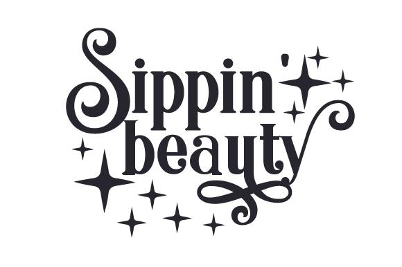 Sippin' Beauty
