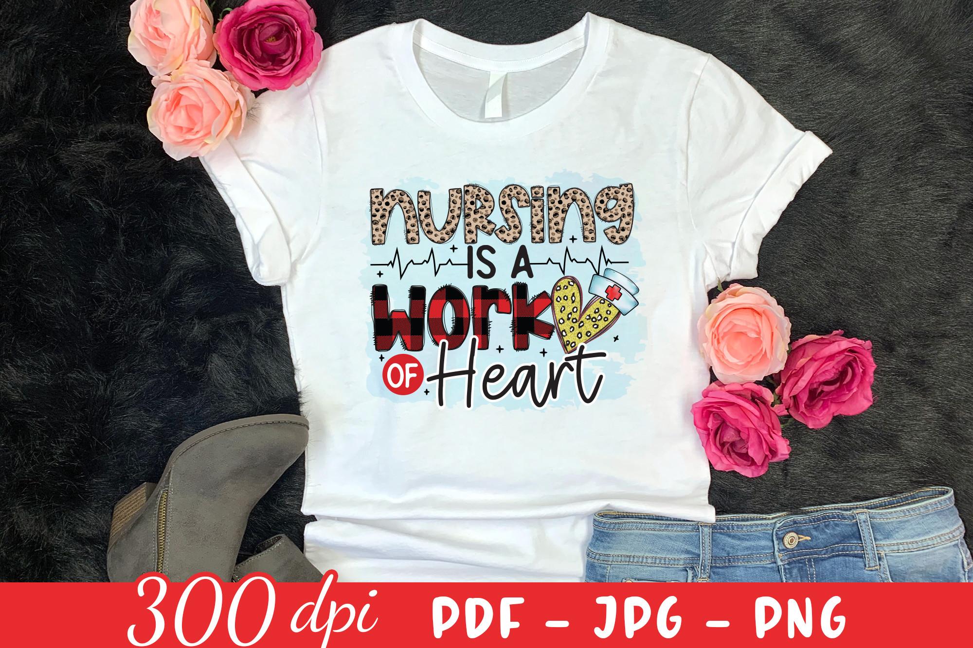 Nursing is a Work of Heart | Nurse PNG