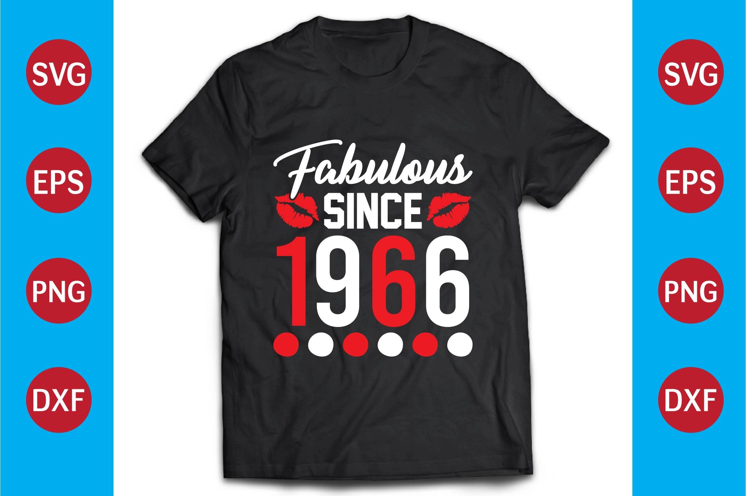 Fabulous T-shirt Design   Fabulous Since