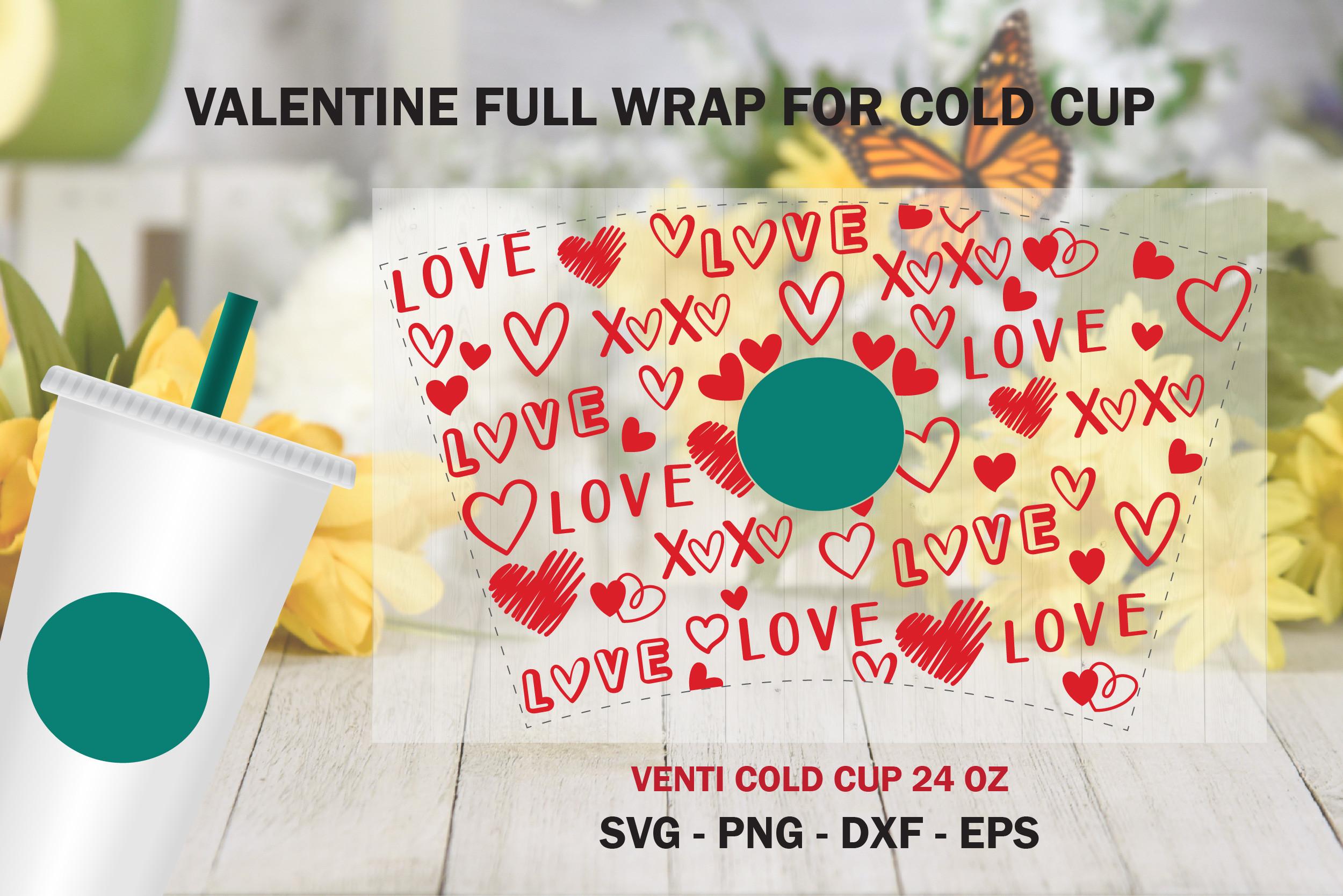 Valentine Full Wrap Venti Cold Cup 24 Oz