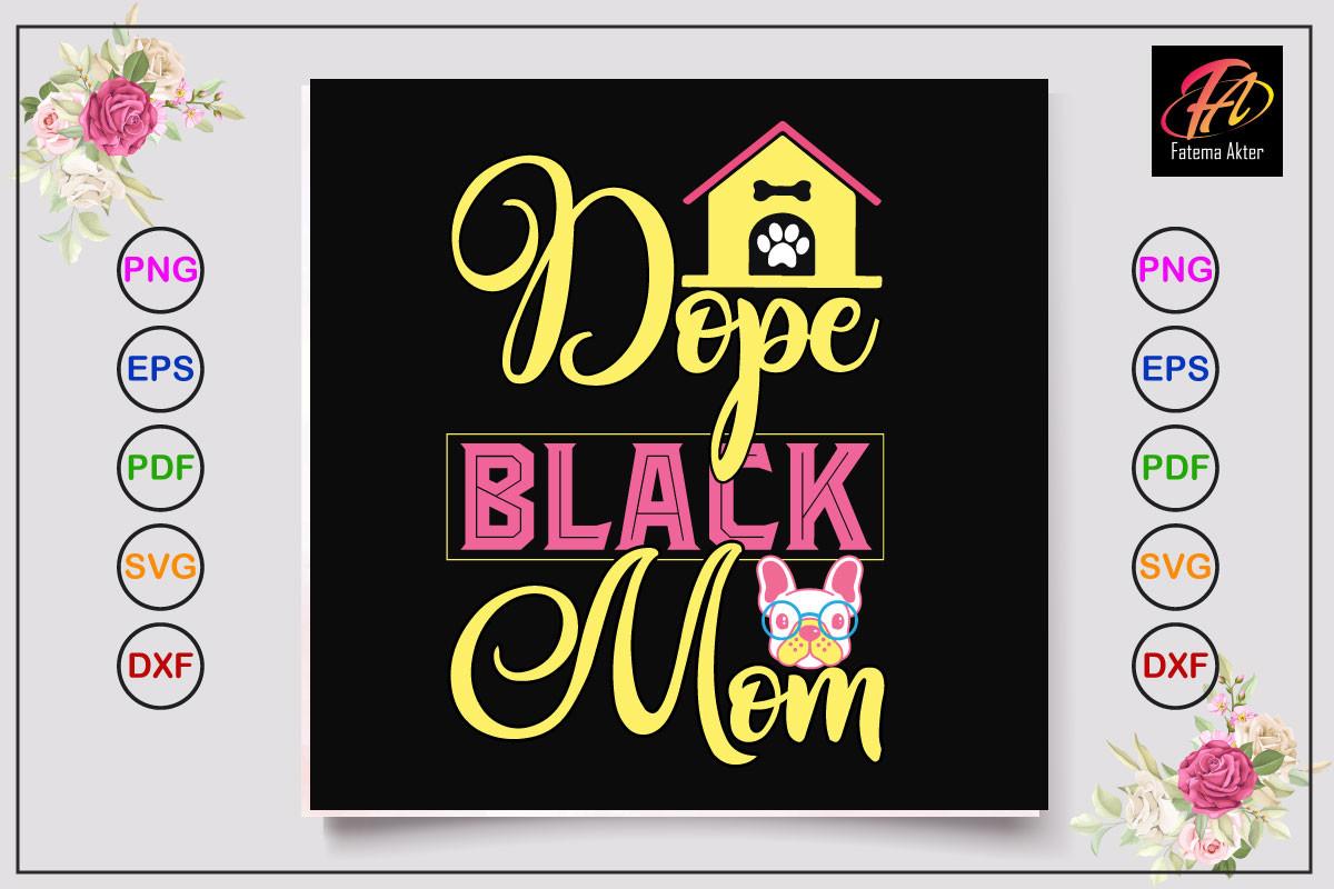 Dope Black Mom