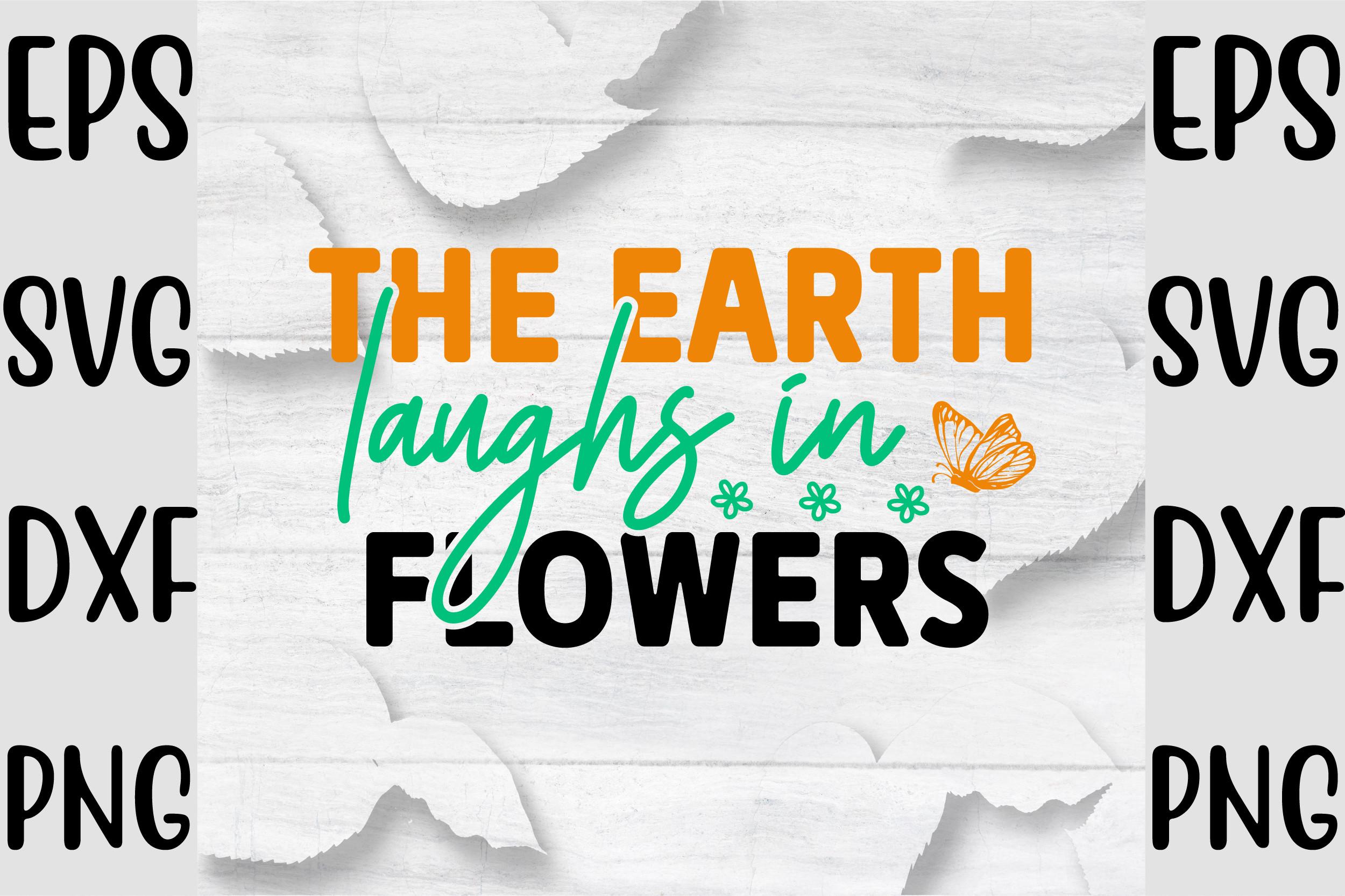 The Earth Laughs in Flowers