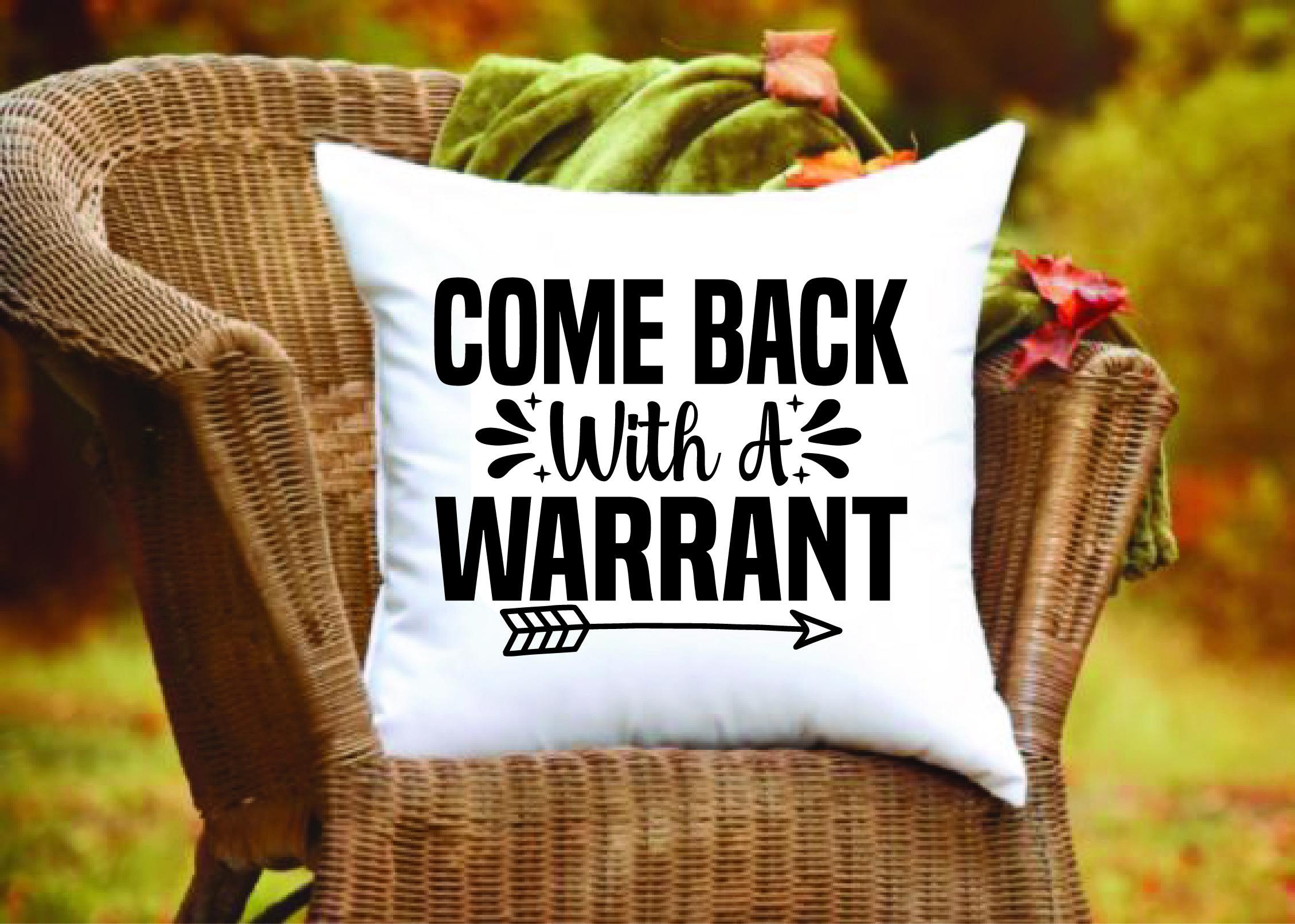 Doormat Svg Design,Come Back with a Warr