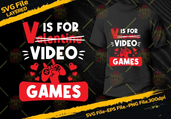 V is for Video Games