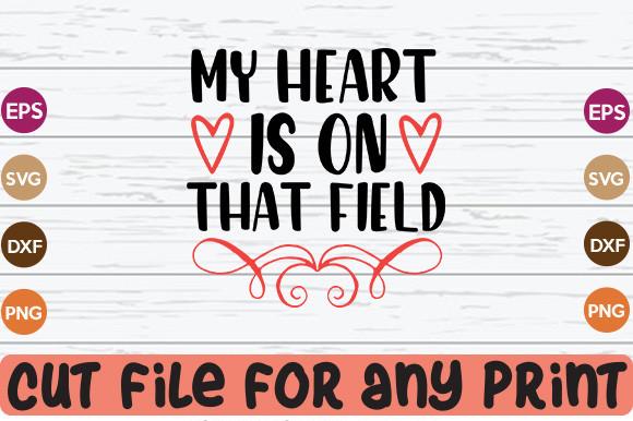My Heart is on That Field