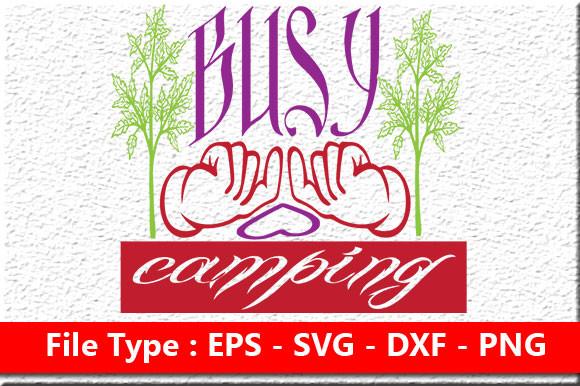 Adventure Svg Design, Busy Camping