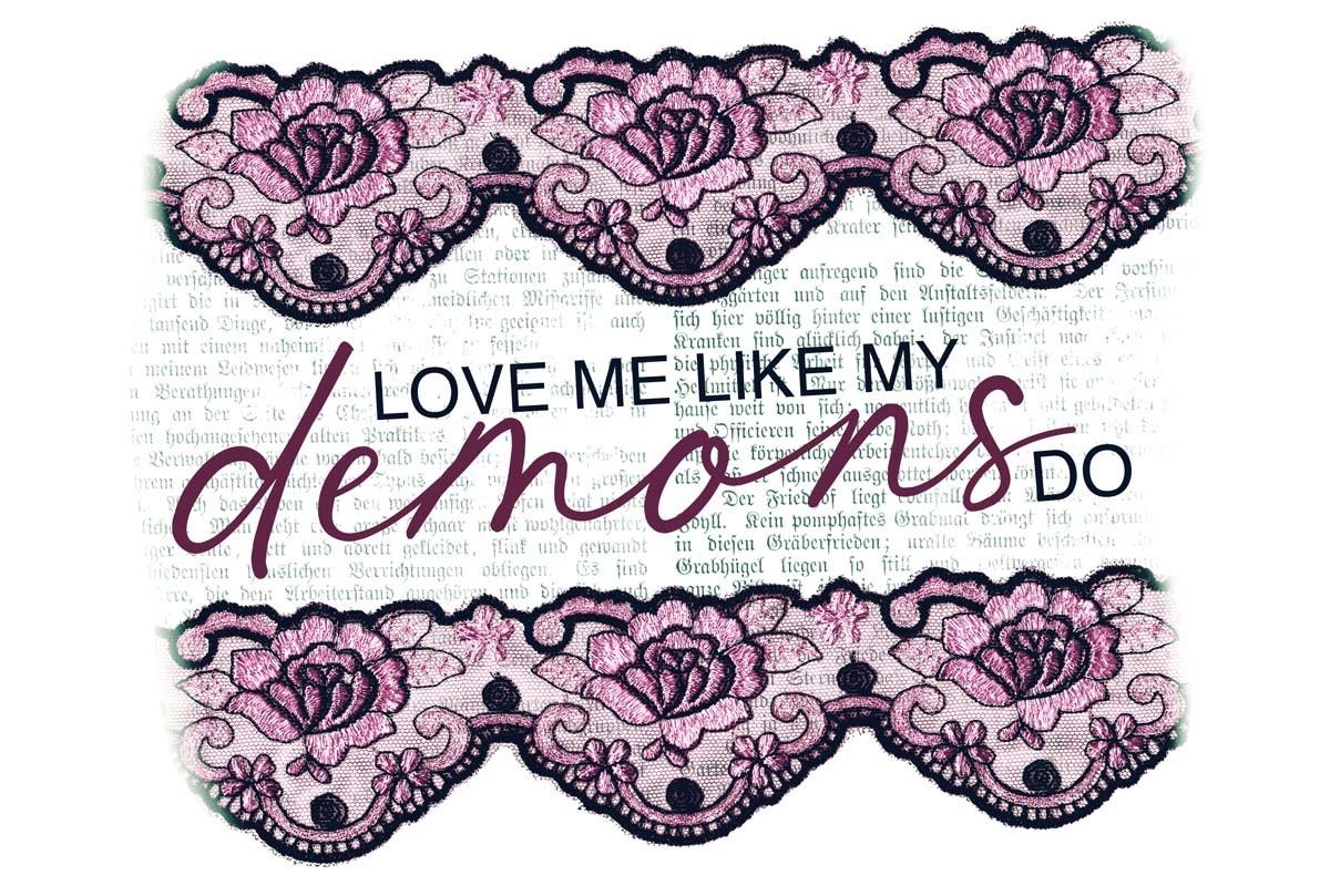 Love Me Like My Demon Do