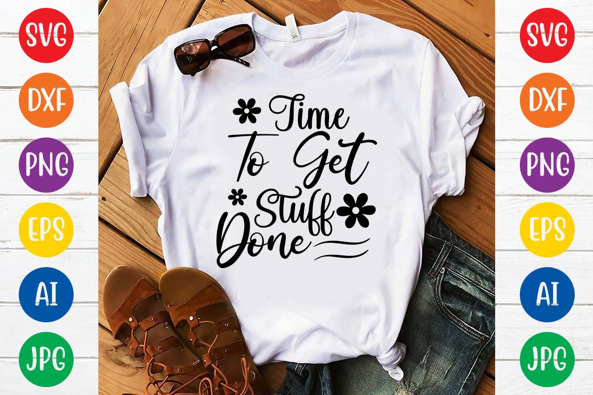 Time to Get Stuff Done Svg Design
