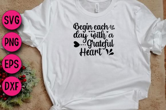 Begin Each Day with a Grateful Heart