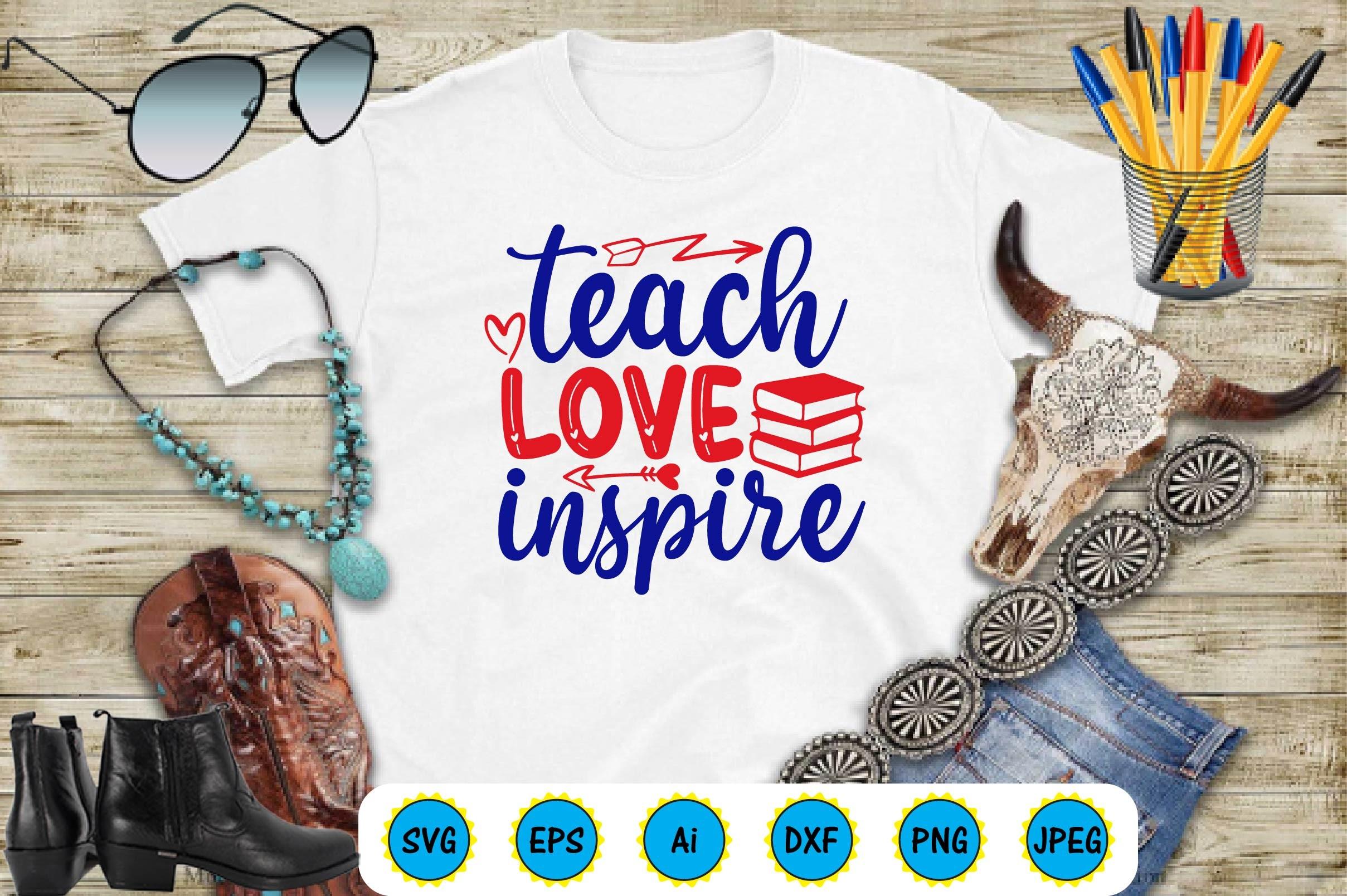 Teach Love Inspire