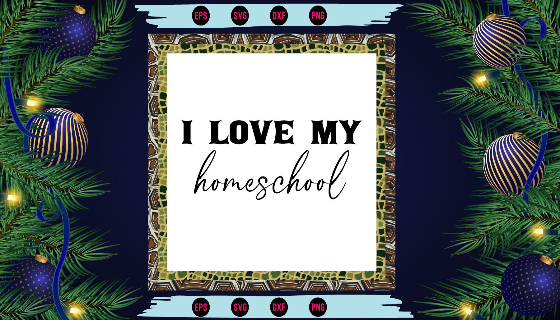 I Love My Homeschool