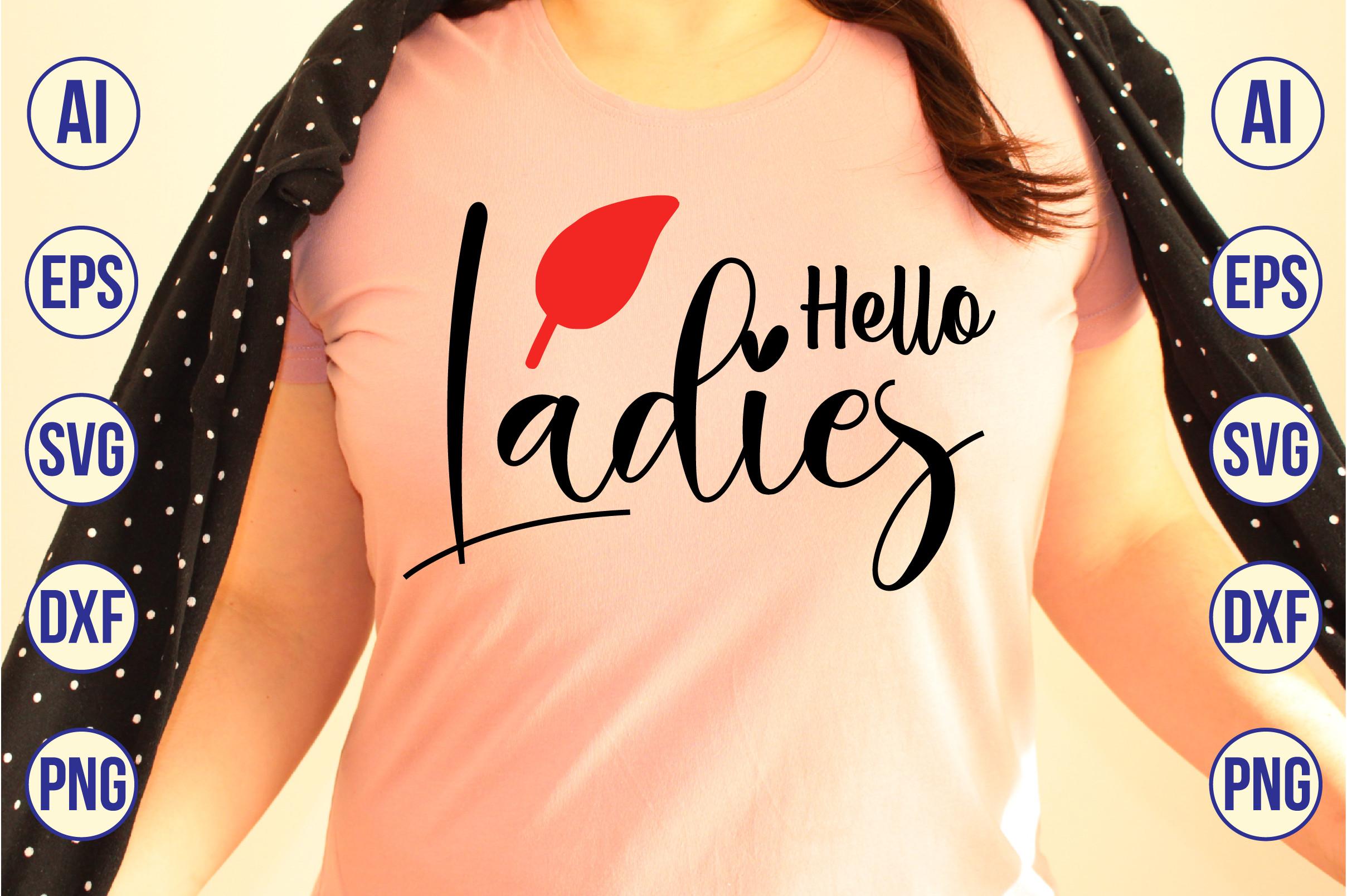 Hello Ladies Svg
