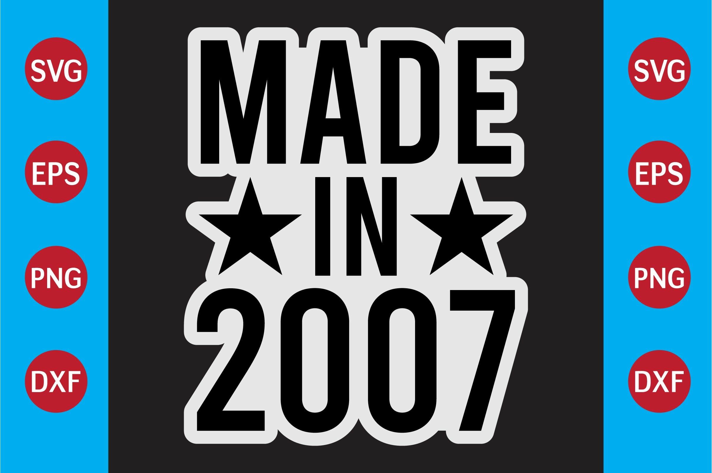 Made in 2007