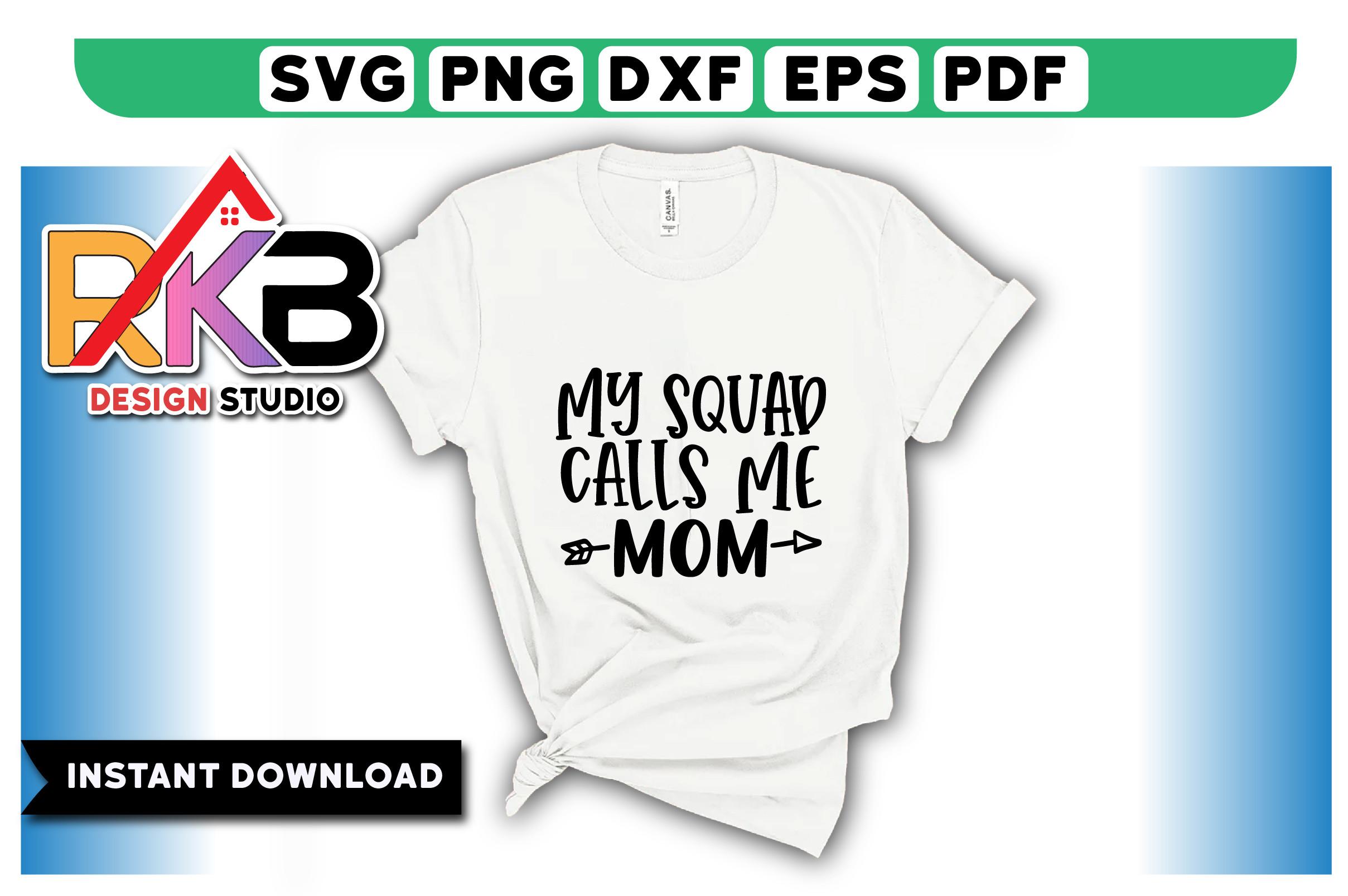 My Squad Calls Me Mom