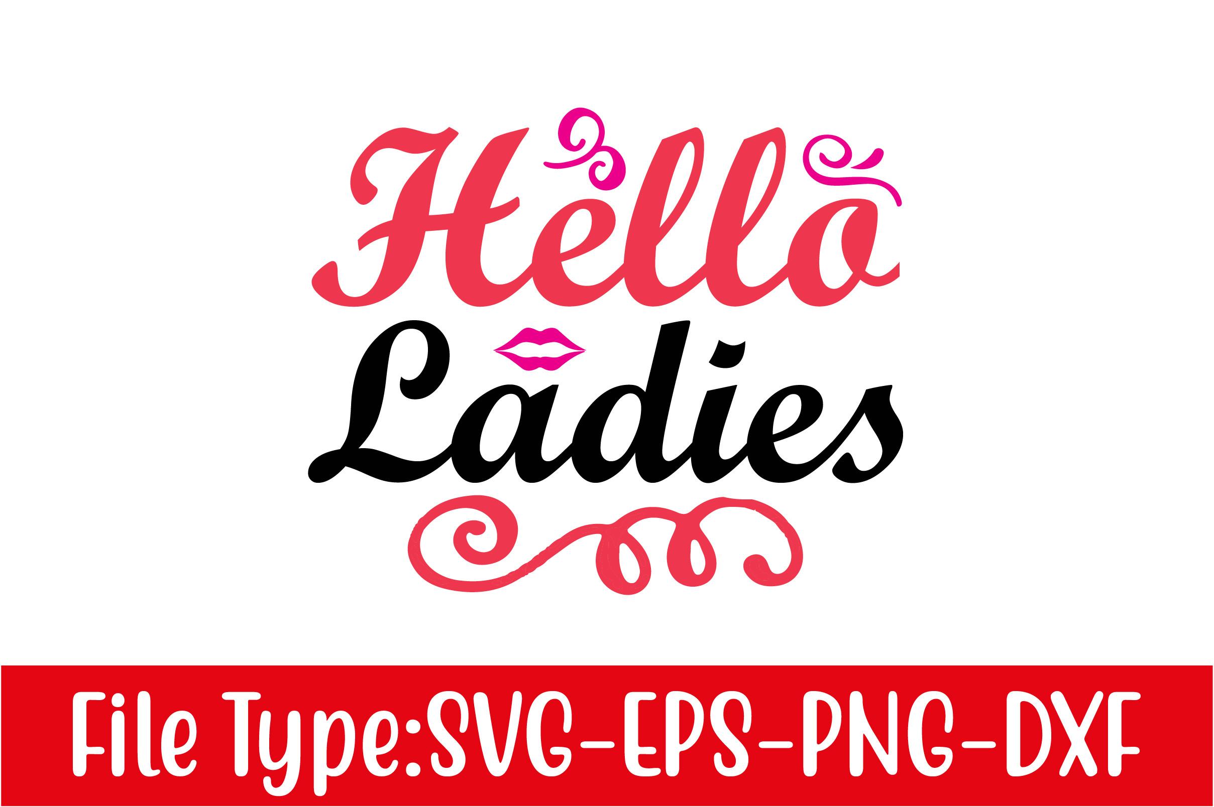Valentine's Day Svg Design,  Hello Ladie