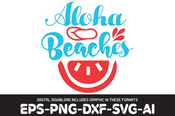 BEACH   Svg Design, Aloha Beaches
