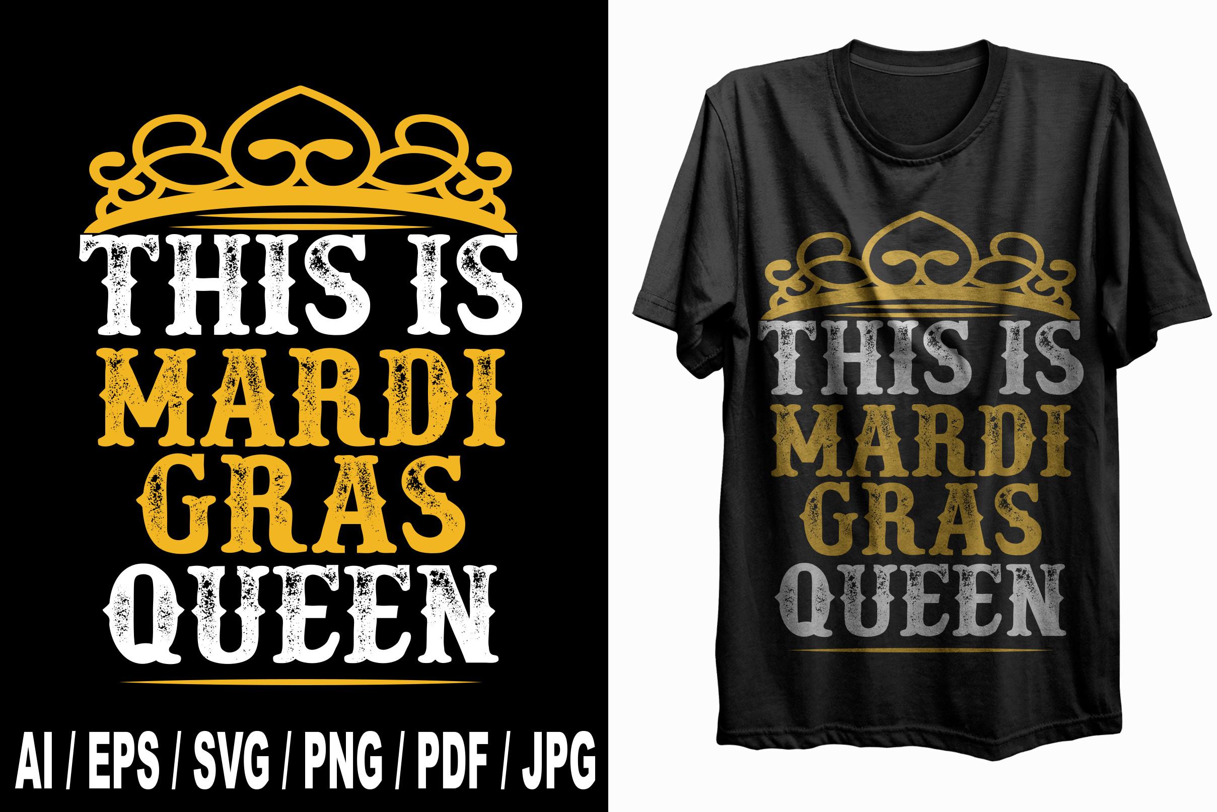This is Mardi Gras Queen T Shirt Design