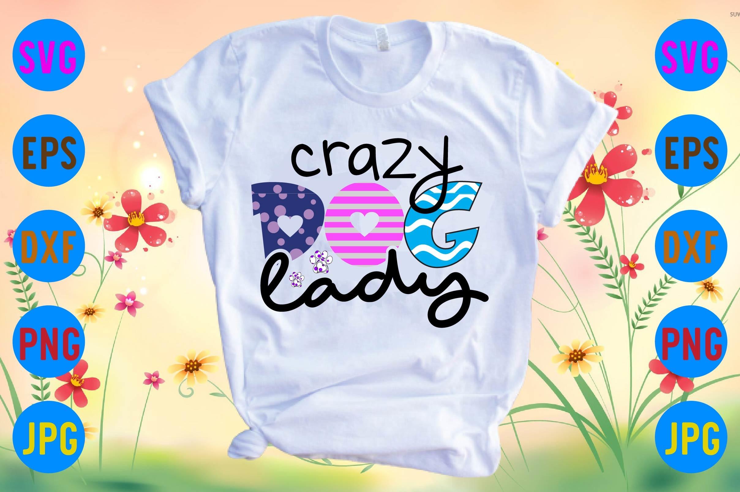 Crazy Dog Lady