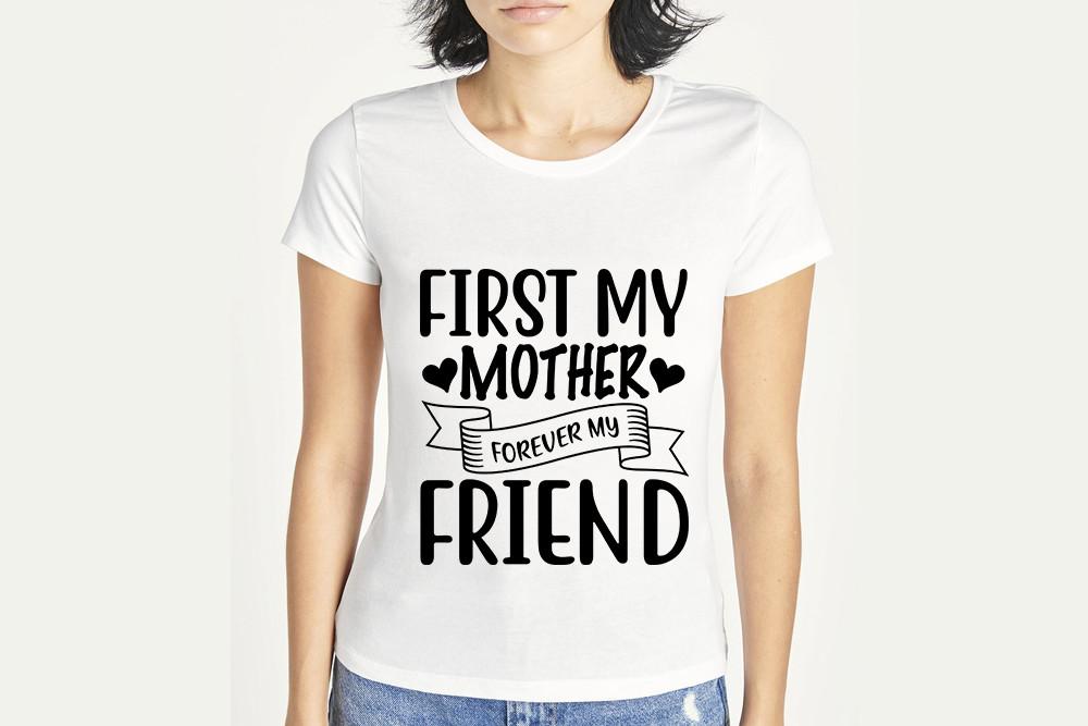 Mother's Day Svg Design, First My Mother
