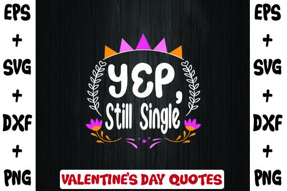 Yep, Still Single