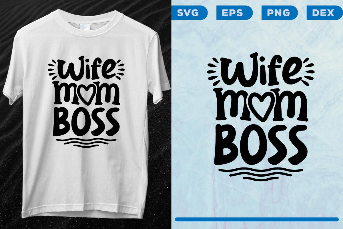 Wife Mom Boss