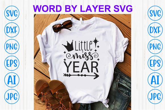 Little Miss Year Svg Cutting Files