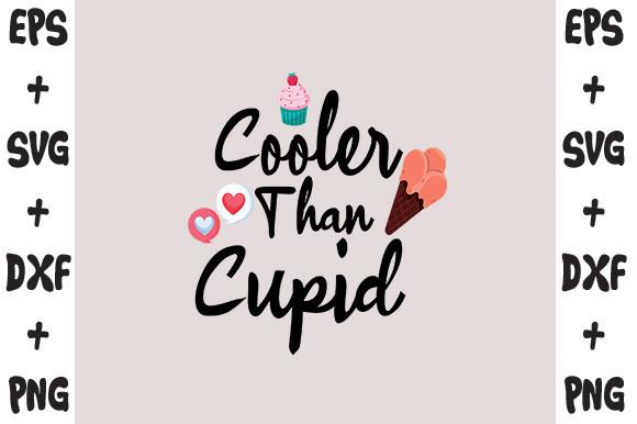Cooler Than Cupid