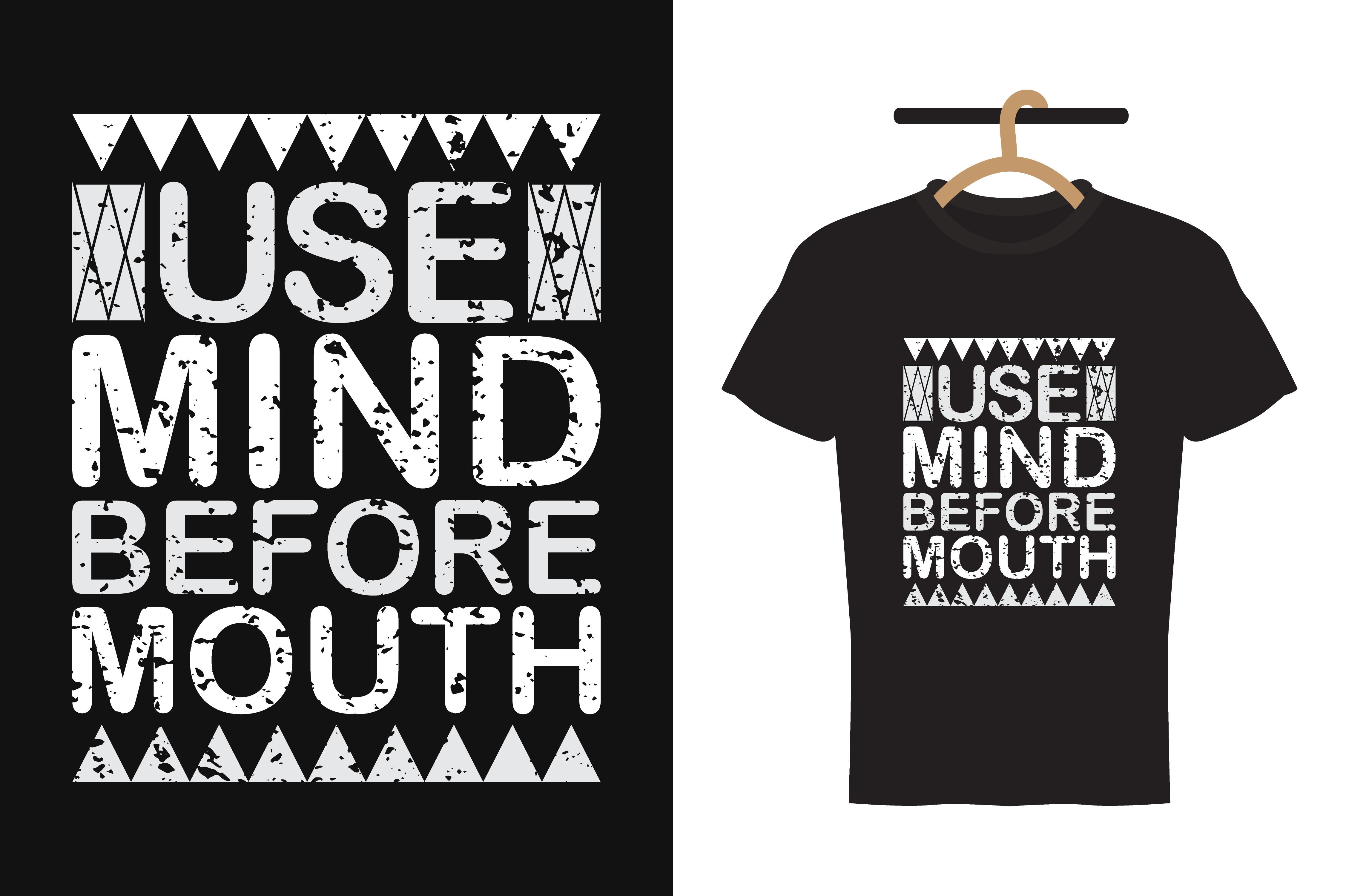 Use Mind Before Mouth Quote T-shirt SVG