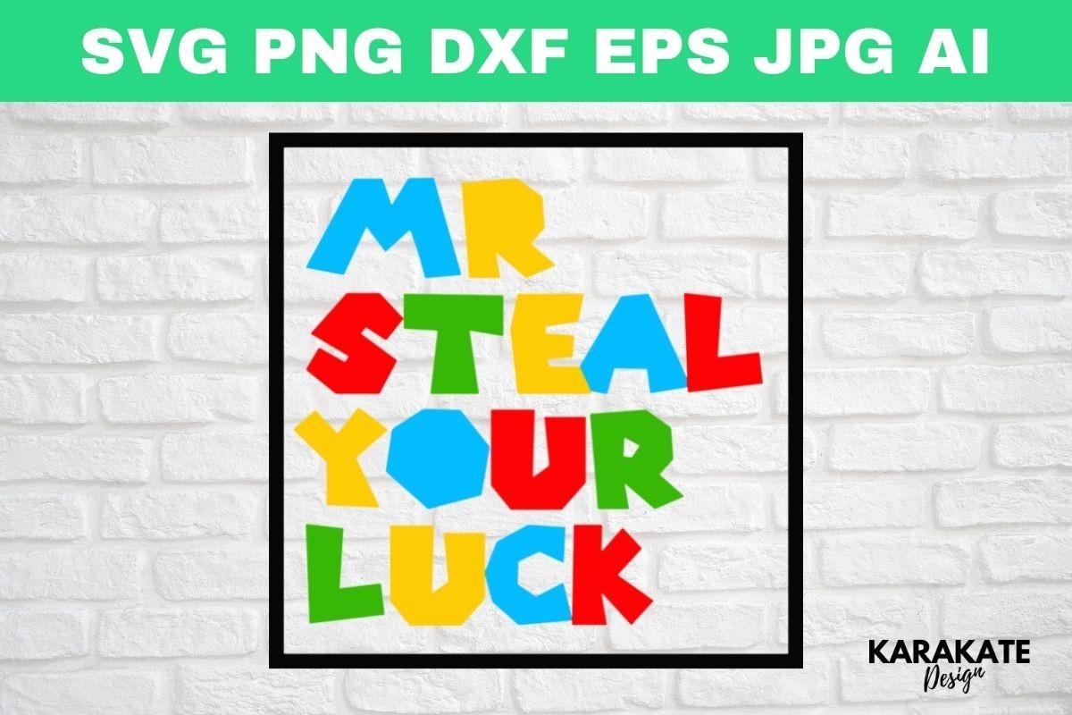 Mr Steal Your Luck