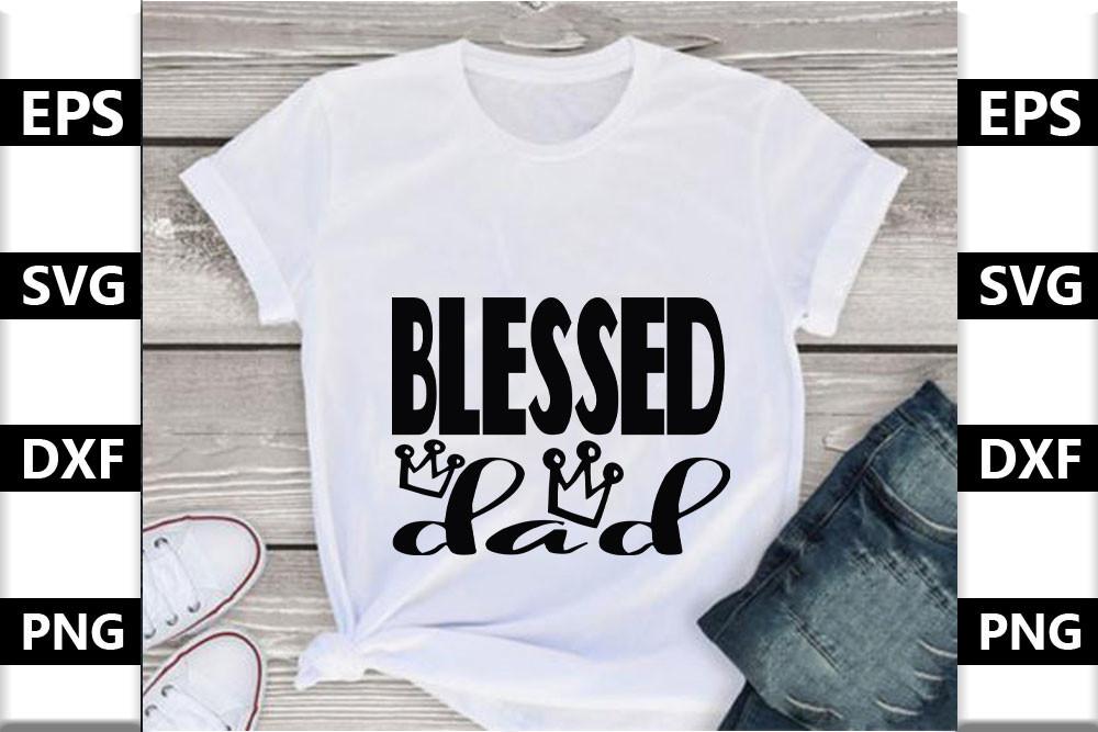 Dad Svg Design,Blessed Dad