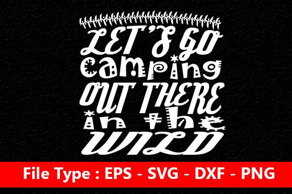 Adventure Svg Design, Let’s Go Camping O
