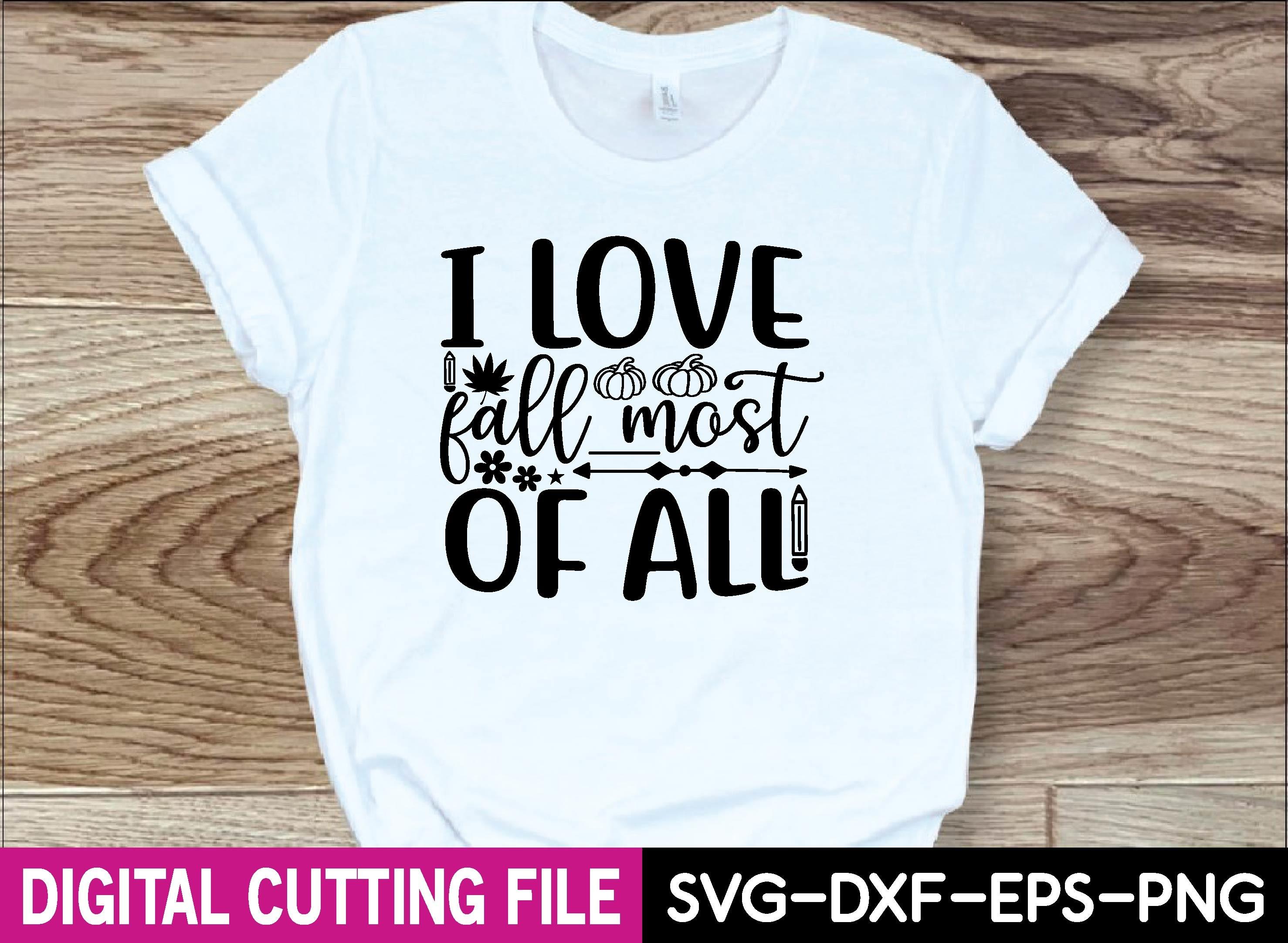 I Love Fall Most of All Svg Design