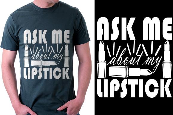 Makeup  Quote Design, Ask Me About My Li