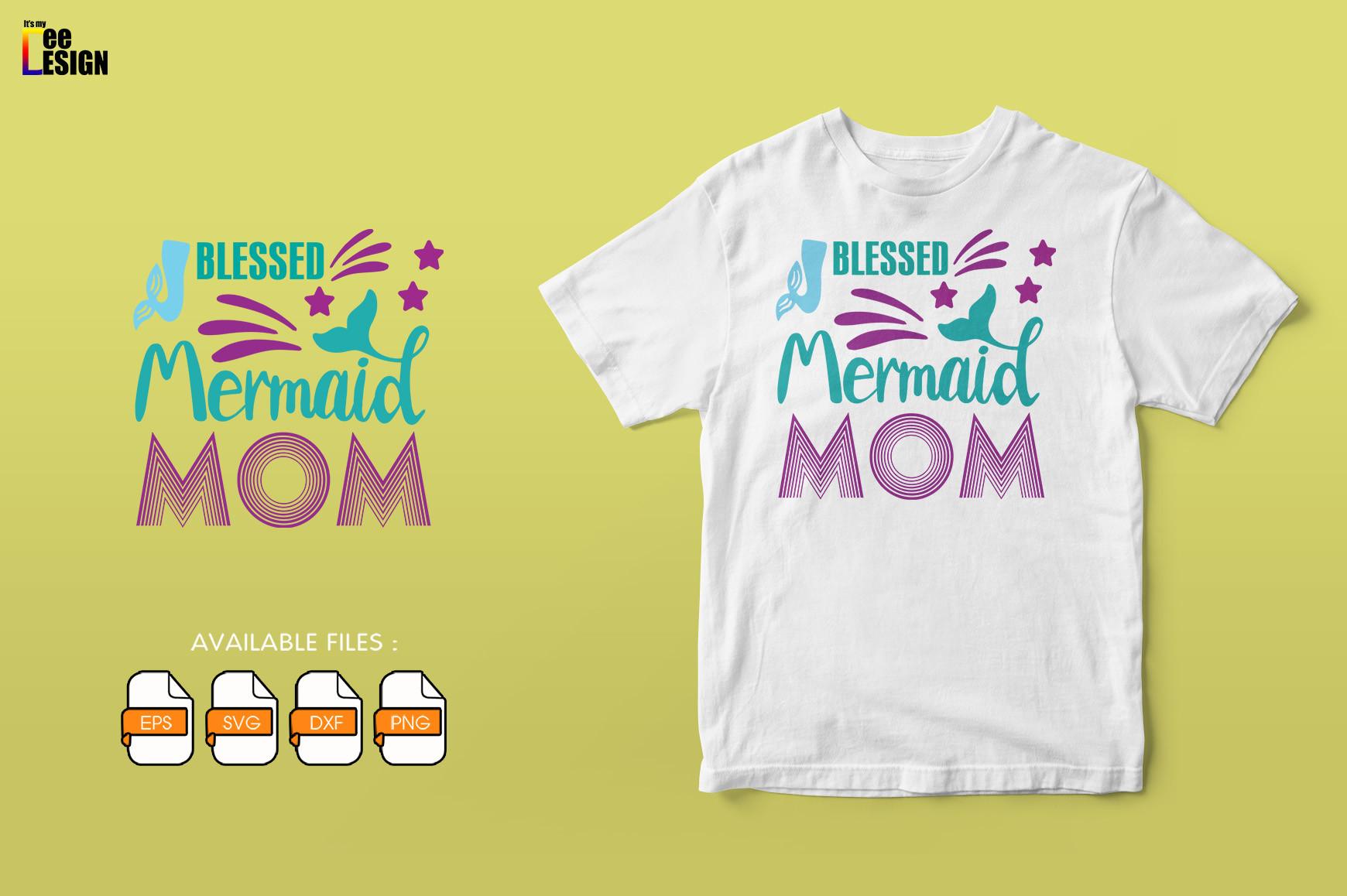 Blessed Mermaid Mom