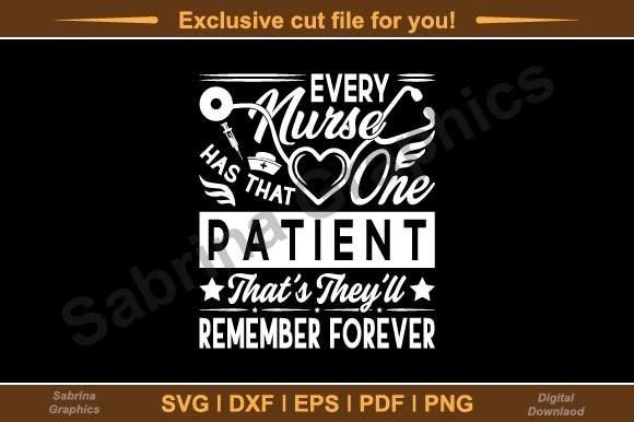 Every Nurse Has That One Patient