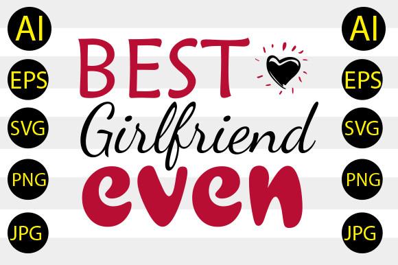 Best Girlfriend Even Svg
