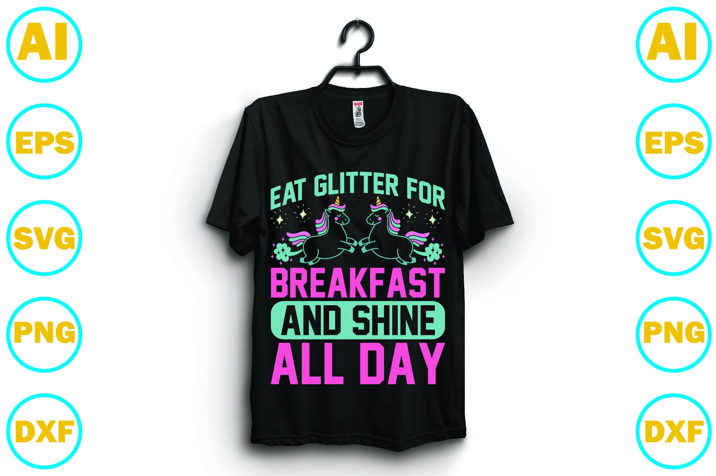 Eat Glitter for Breakfast and Shine All Day