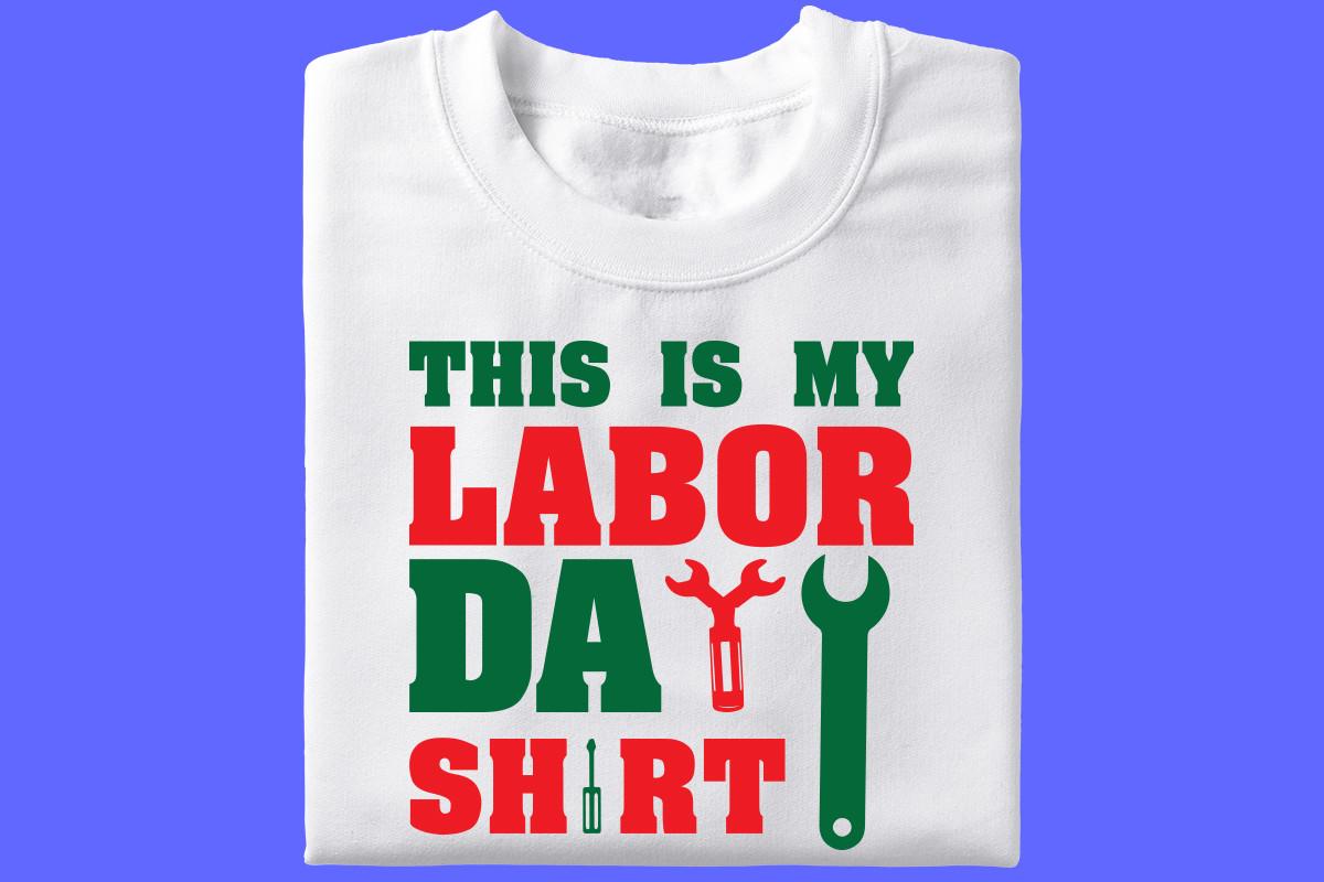 Labor Day SVG T Shirt Design