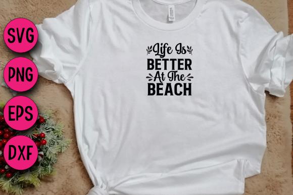 Life is Better at the Beach