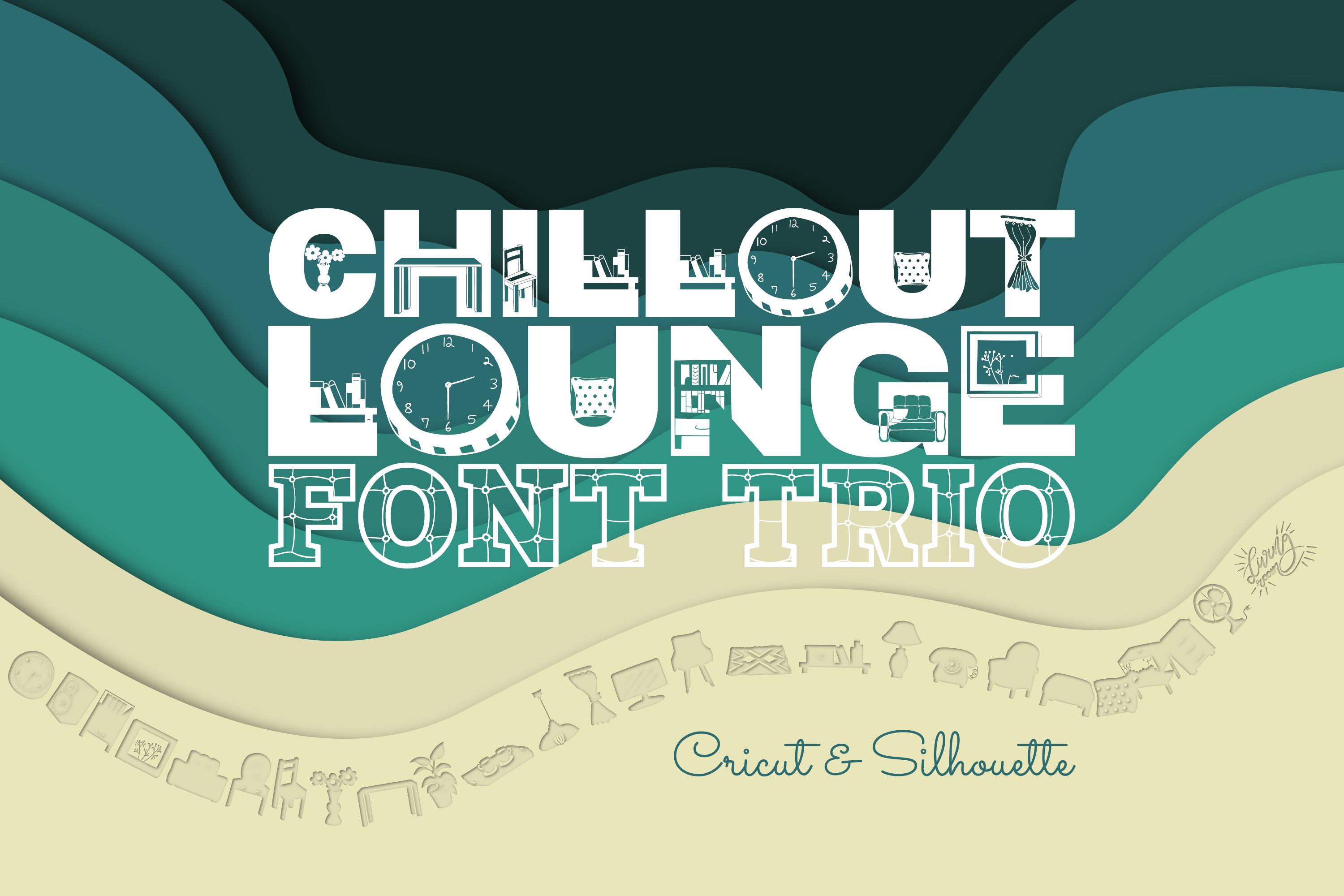 Chillout Lounge Font