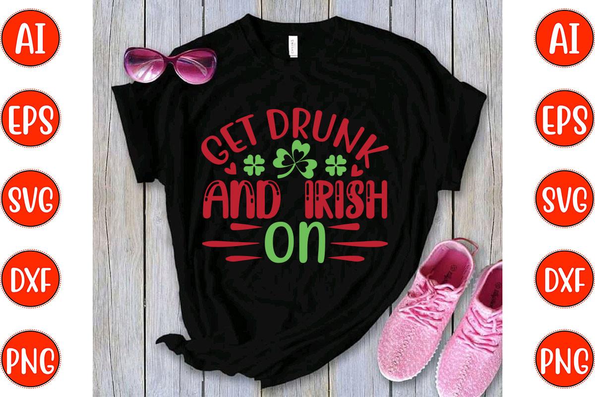 Get Drunk and Irish on