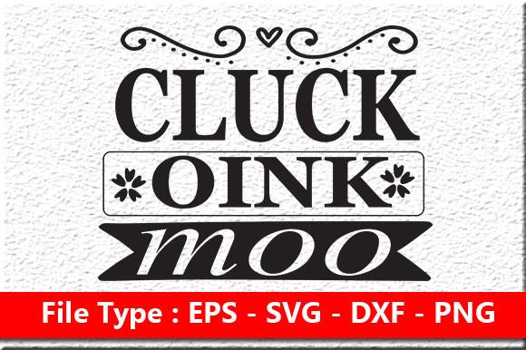 Farm House Svg Design, Cluck Oink Moo