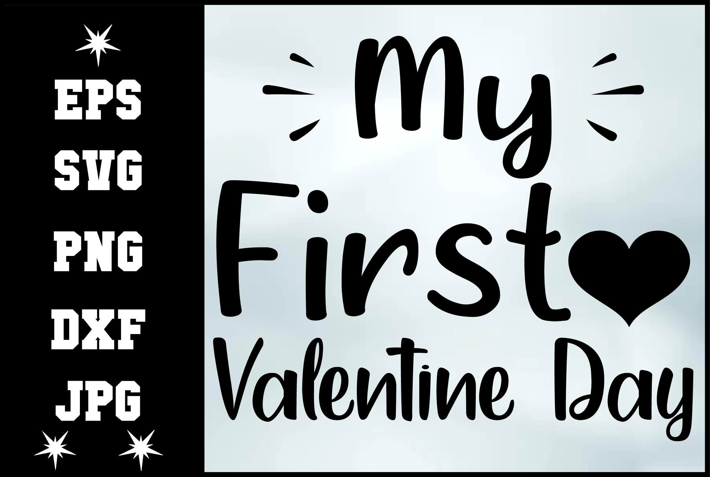 My First Valentine Day Svg Design