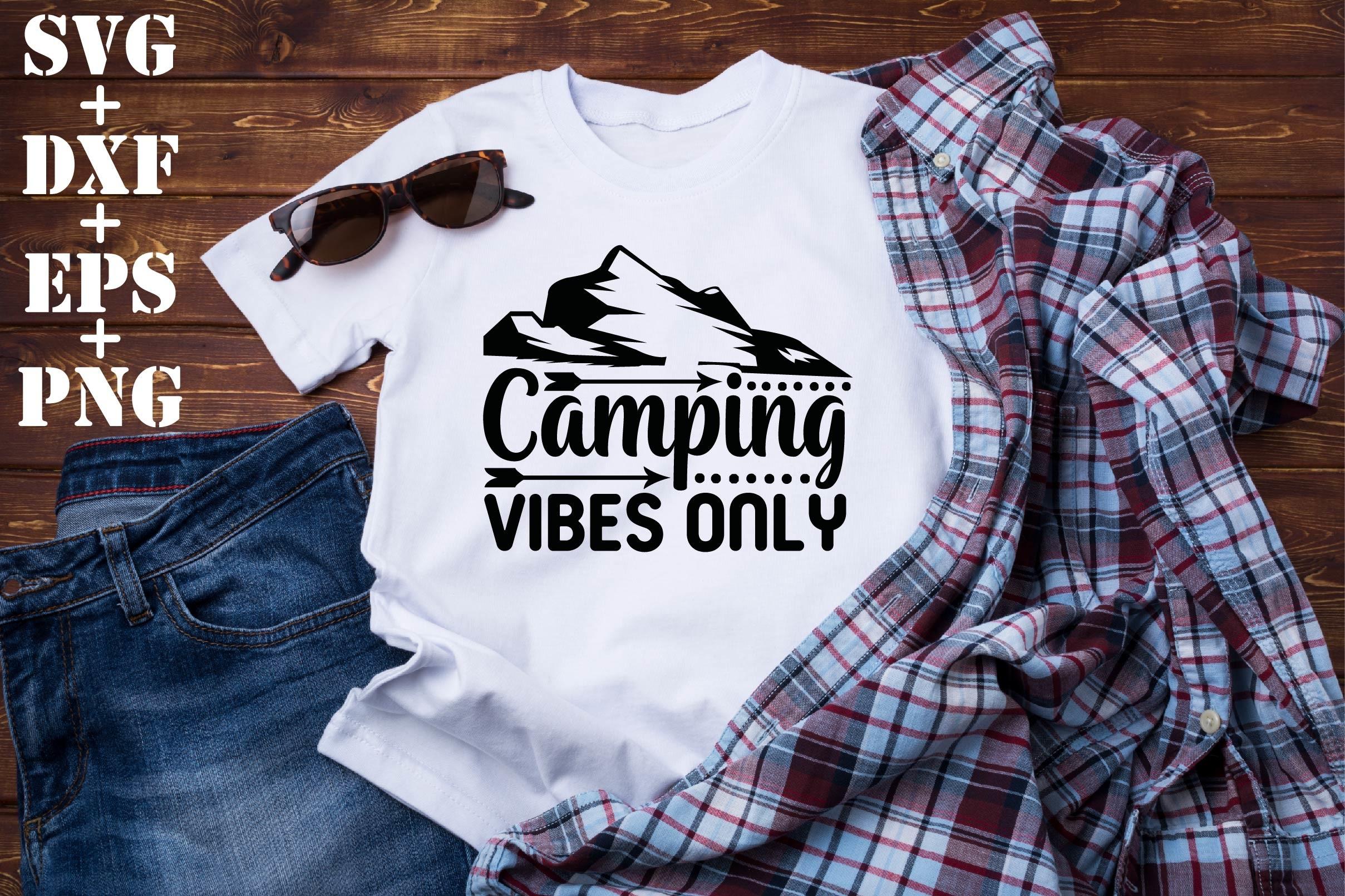 Camping Vibes Only