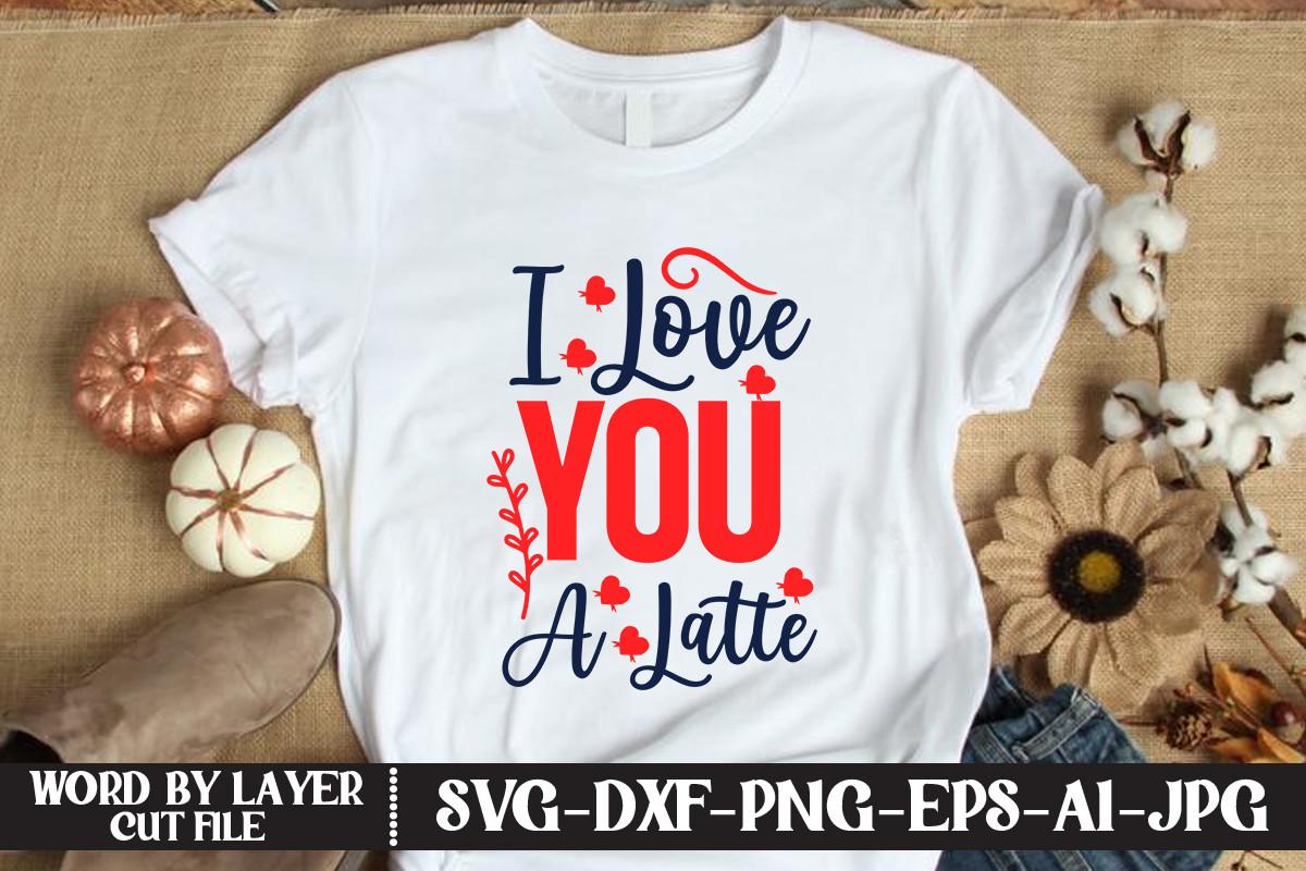 I Love You a Latte