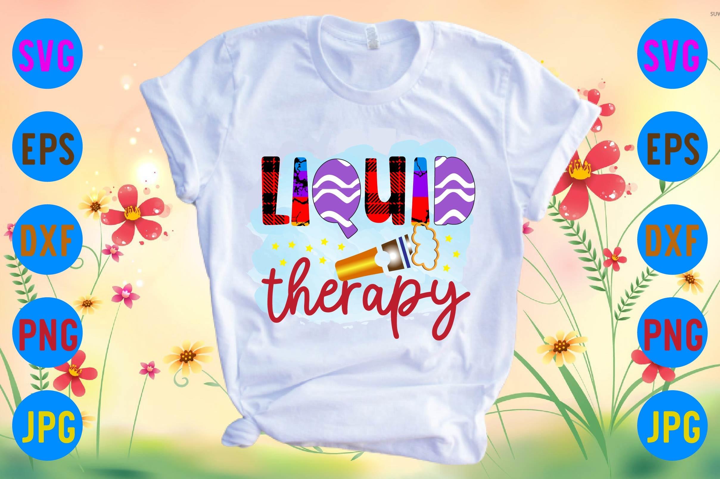 Liquid Therapy
