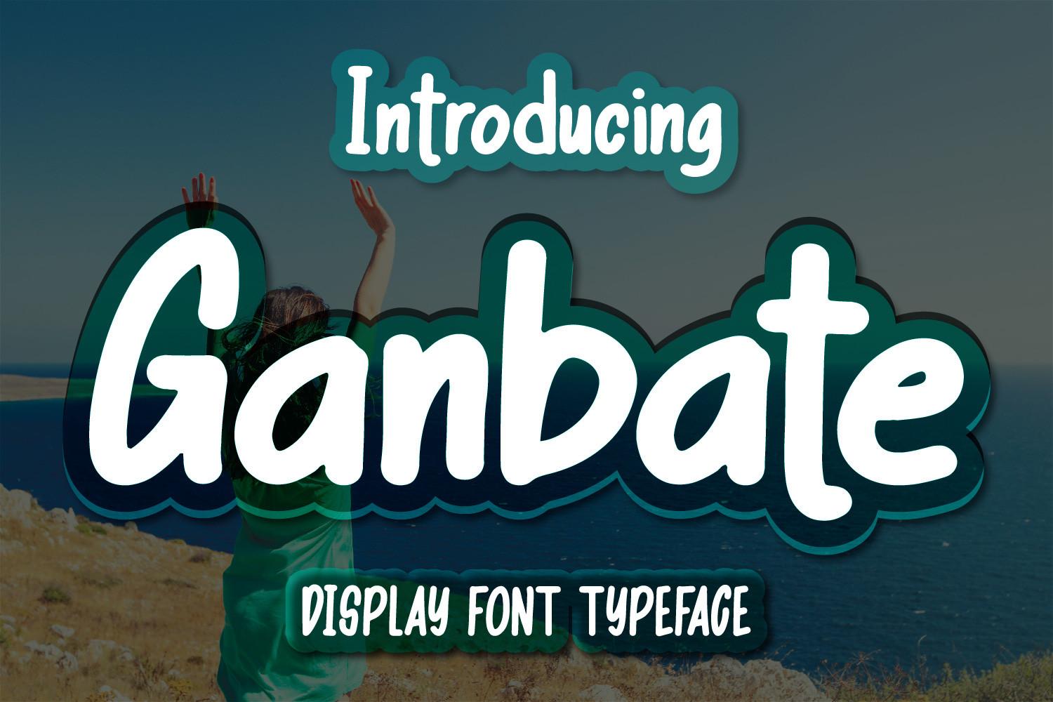 Ganbate Font