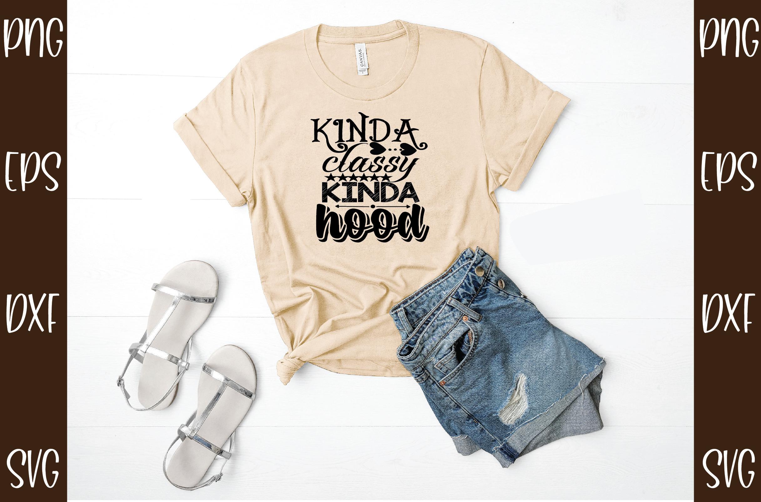 Kinda Classy Kinda Hood